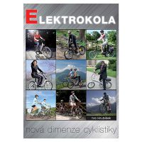 Kniha "Elektrokola - nová dimenze cyklistiky"